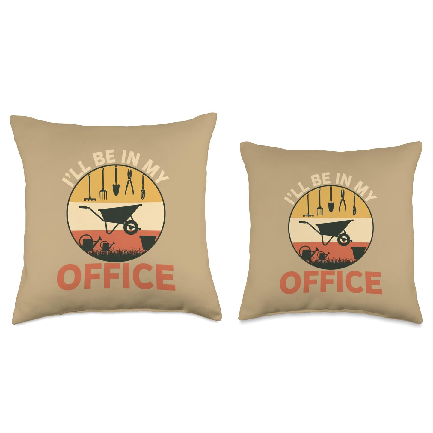 Dad I'll Be in My Gardening Wheelbarrow Garden Tools Throw Pillow