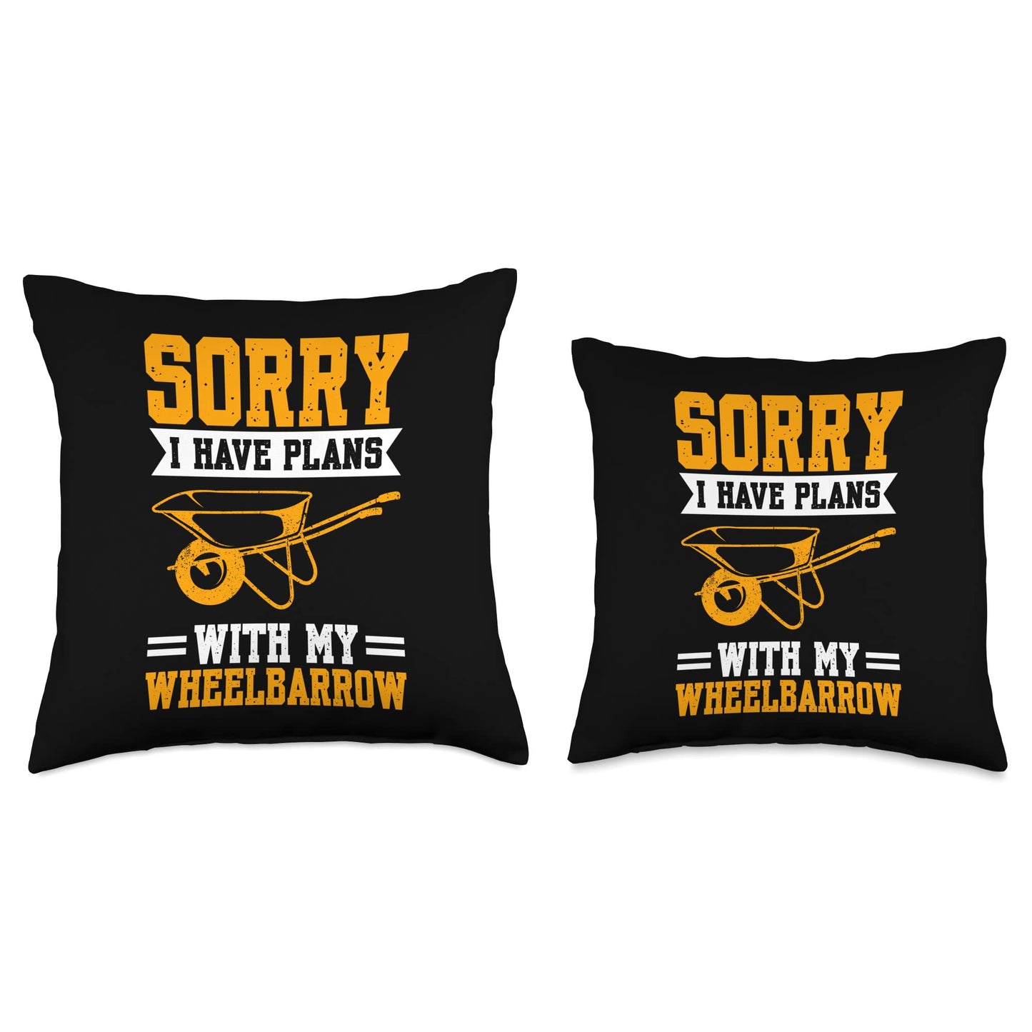 Sorry I Have Plans With My Wheelbarrow Construction Worker Throw Pillow