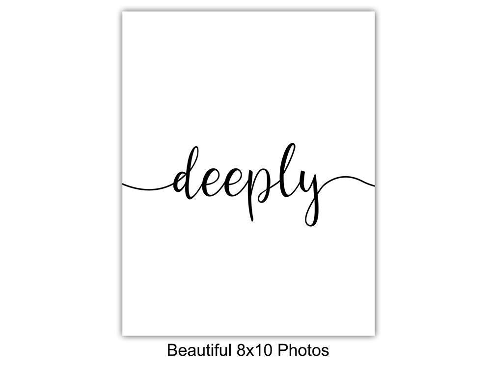 Truly Madly Deeply Typography - Unframed Wall Art Prints - Set of Three - Makes a Great Gift for Home Decor - Perfect for Living Room or Bedroom Display - Ready to Frame (8x10) Photos