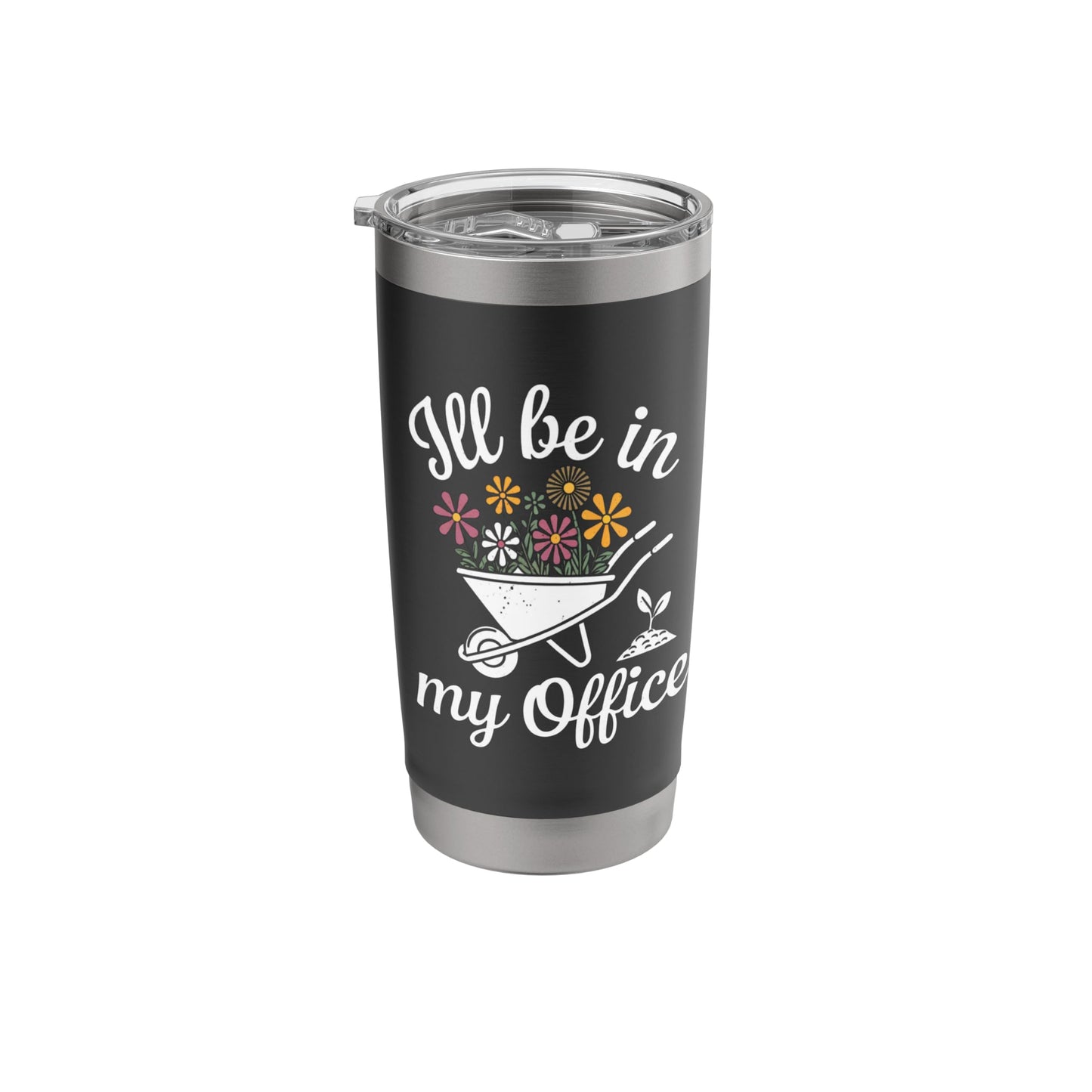 Garden Lover Wheelbarrow I'll Be In My Office Stainless Steel Insulated Tumbler
