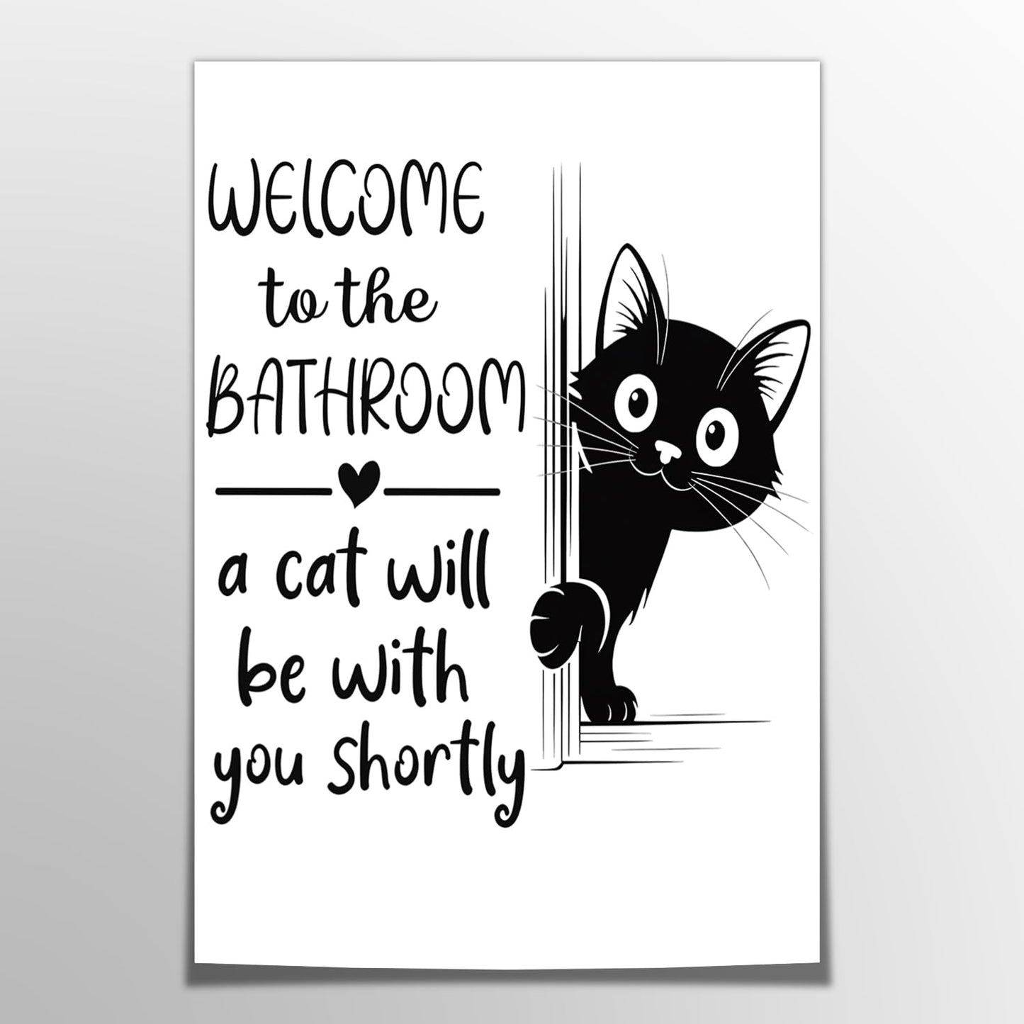 HNNXAR Funny Cat Bathroom Wall Art,Welcome To The Bathroom A Cat Will Be With You Shortly Paintings Posters,Black and White Funny Canvas Pictures Prints,Cute Black Cat Wall Decor 12x16in Unframed