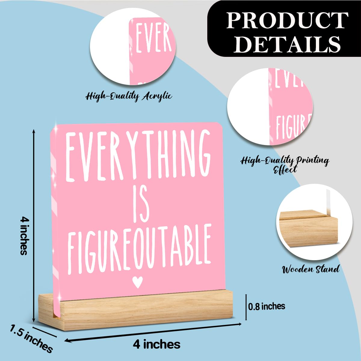 Pink Home Office Desk Decor, Inspirational Farmhouse Acrylic Sign for Tabletop Cubicle Shelf Desk Accessories Everything is Figureoutable Coworker, Friend Beautiful Bookshelf Decor