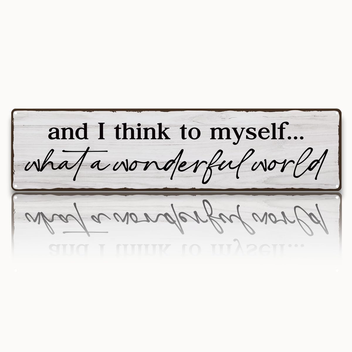 And I Think To Myself What A Wonderful World Sign, Retro Metal Tin Sign, Farmhouse Family Wall Decor, Wall Art Decor Iron Poster, For Home Living Room Bedroom 15.8x4 Inch