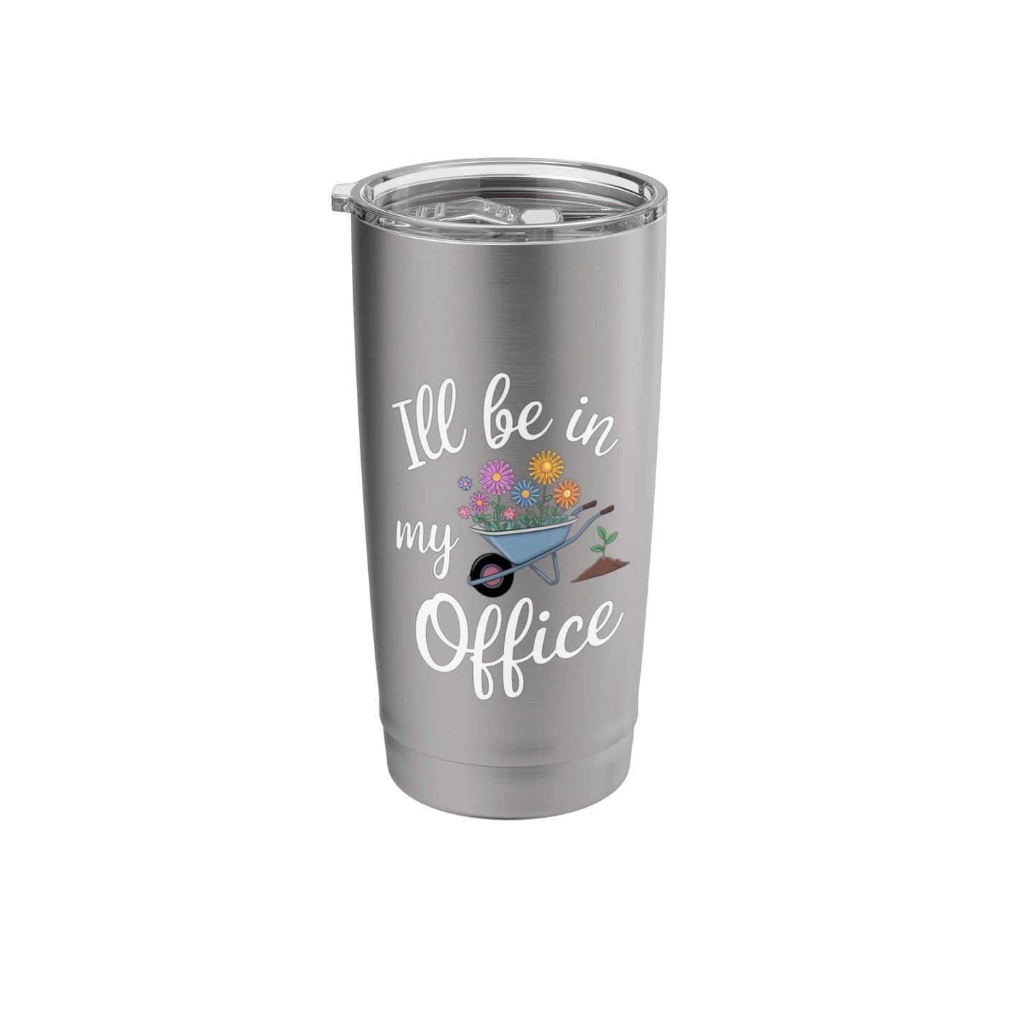 Garden Lover Wheelbarrow I'll Be In My Office Stainless Steel Insulated Tumbler