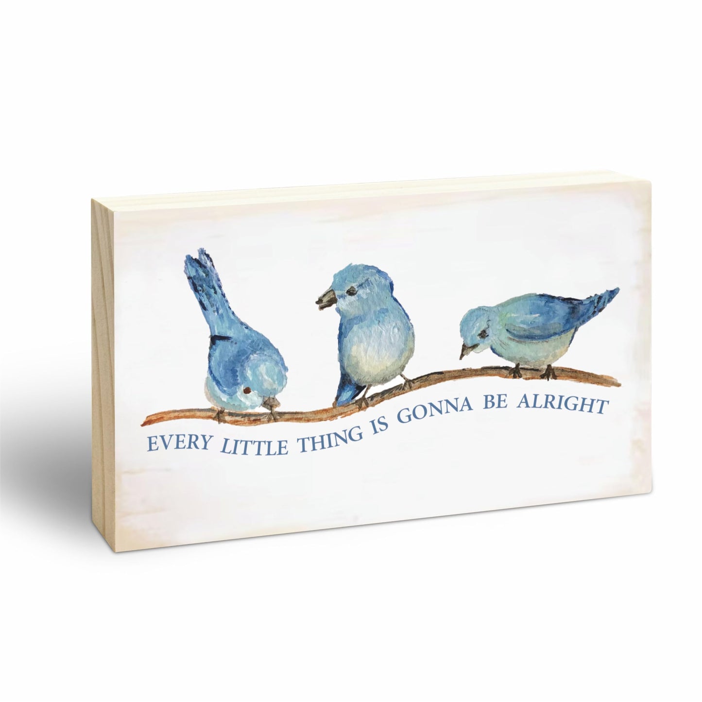 Rustic Pine Wood Block Sign - Every Little Thing Is Gonna Be Alright - Positive Wooden Plaque For Desk Top, Shelf, Living Room, Gift For Friends, Home & Office Decorations(3 X 5 Inches) - 39