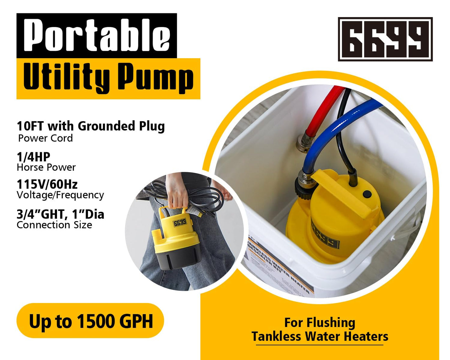 6699 Tankless Water Heater Flushing Kit Includes 1/4HP Submersible Sump Pump with Two Adapters & 3 Gallons Pail with Bucket Lid Opener & Two 1/2” Dia X 6’ PVC Hoses with Washers