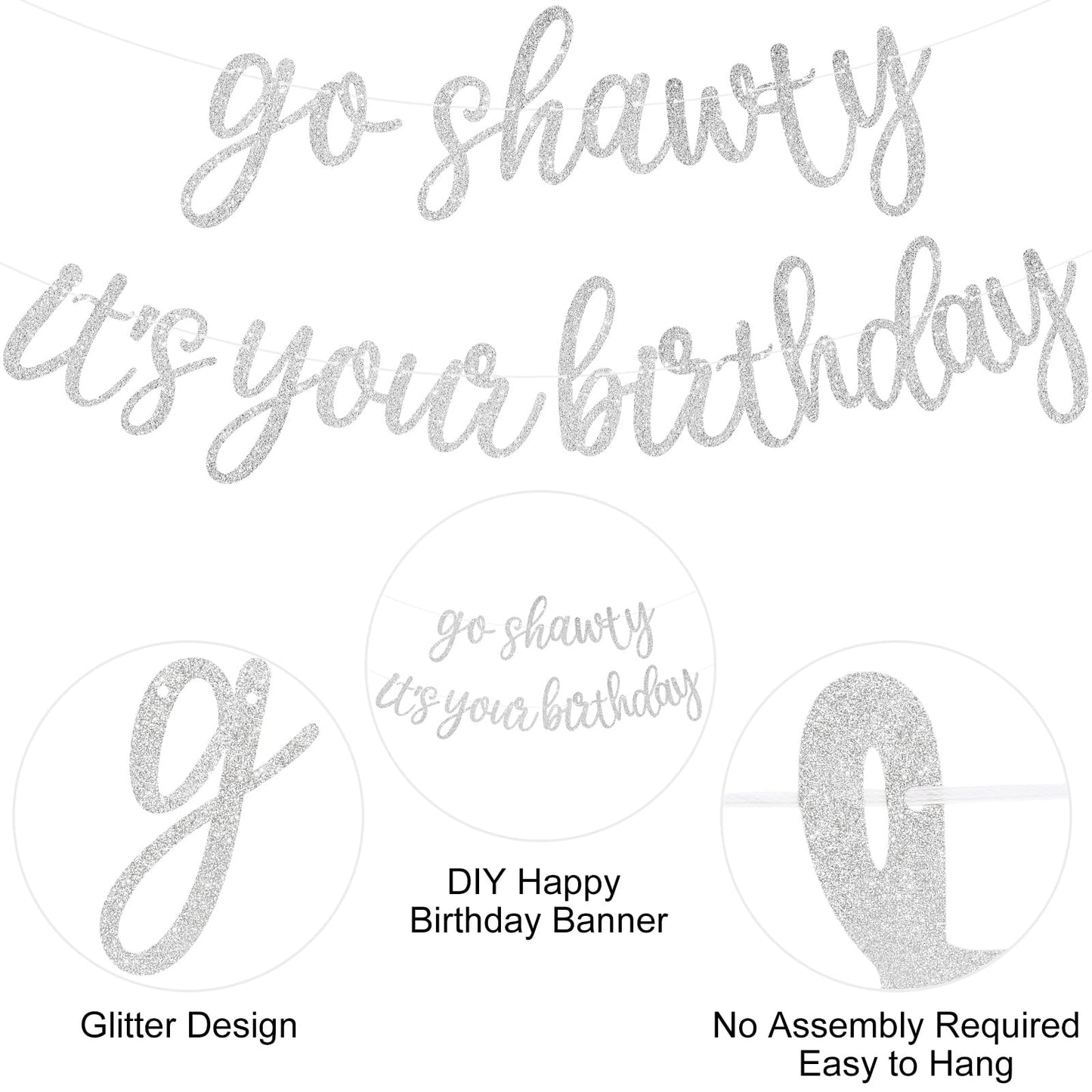 JHZMCRX Go Shawty It's Your Birthday Banner Glitter Happy Birthday Banner Sign Funny Garland Wall Door Banners for Women Girls Birthday Party Decorations Backdrops Silver