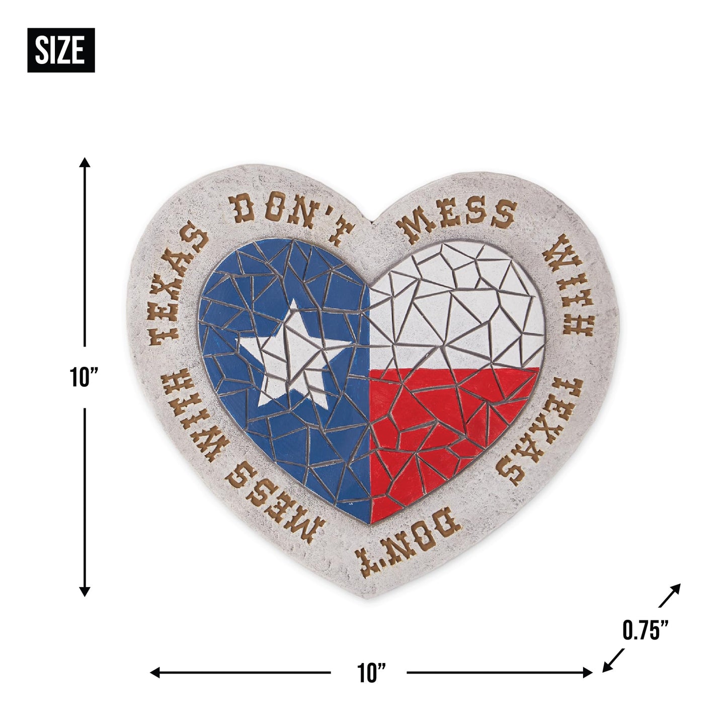 Zingz & Thingz Outdoor Garden Collection Colorful Stepping Stone, 10x10x0.75, Don't Mess with Texas
