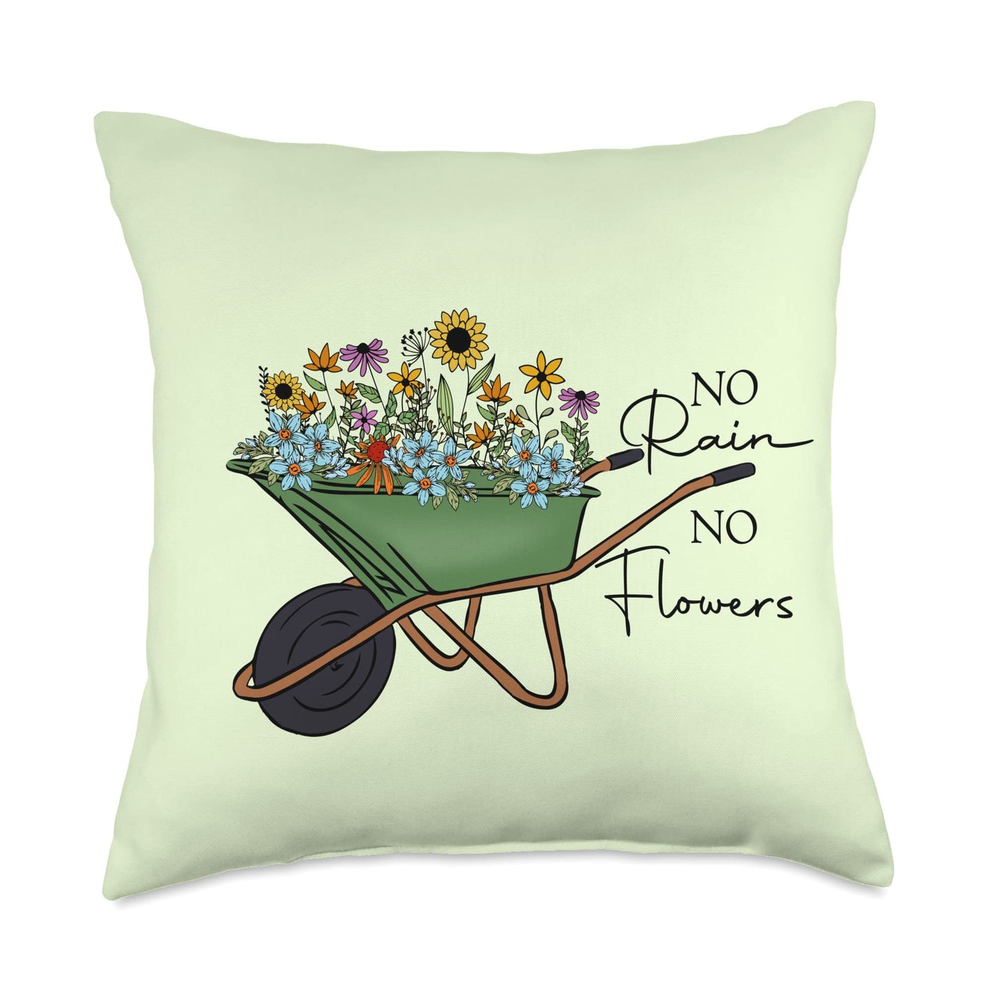 No Rain No Flowers Wildflower Garden Wheelbarrow Throw Pillow