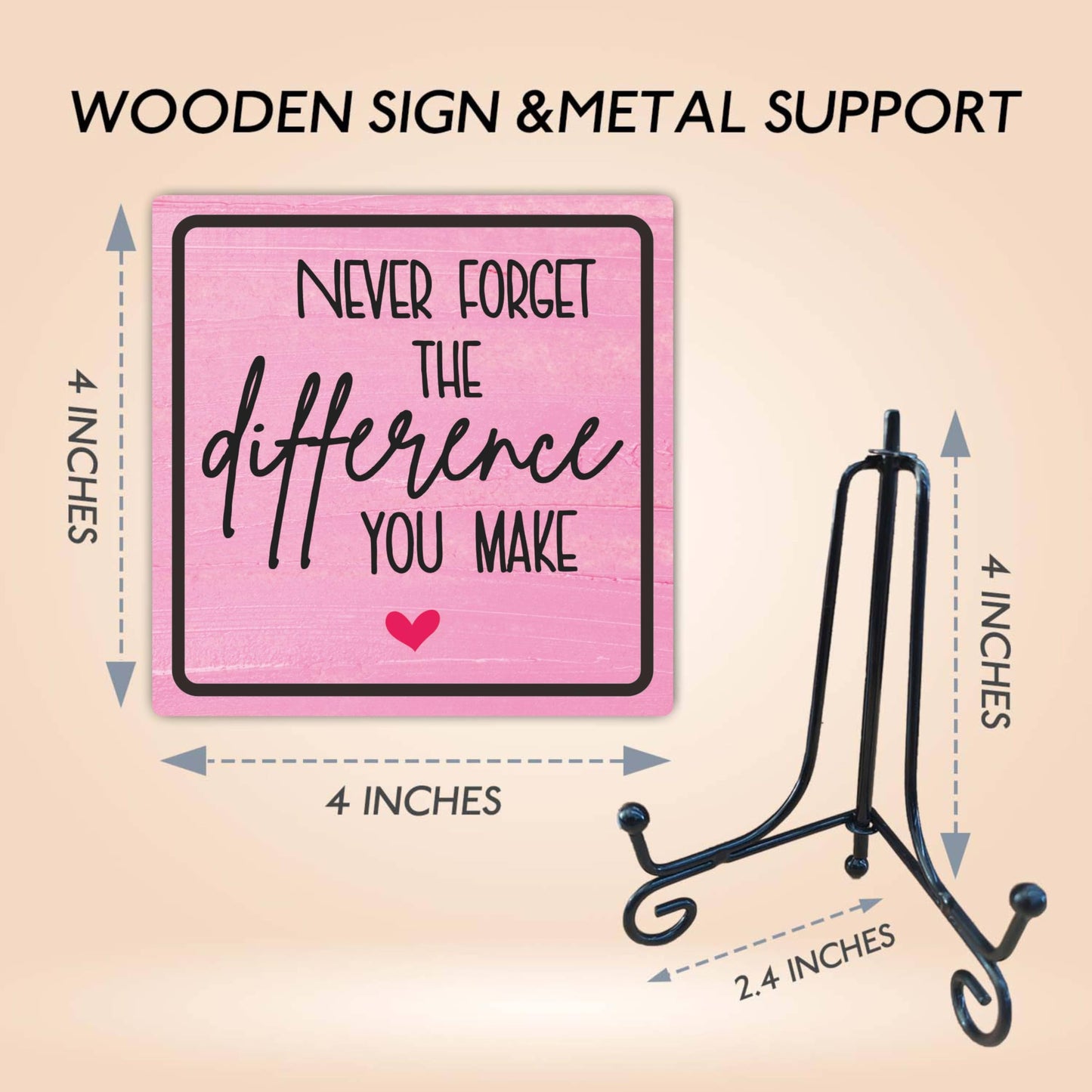 Home Office Wooden Sign Decor,〝NEVER FORGET THE difference YOU MAKE〞 Positive Reminder Sign With A Metal Support, Home Office Desk Decor, Gifts For Families, Friends & Coworkers(Pink) - D04