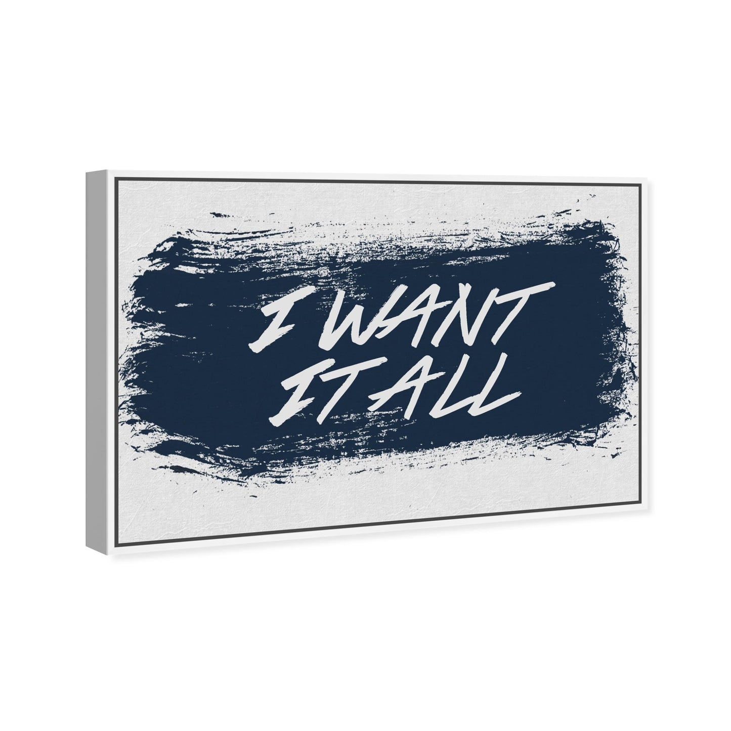 The Oliver Gal Artist Co. Typography and Quotes Wall Art Framed Canvas Prints 'I Want It All Navy' Motivational Quotes and Sayings