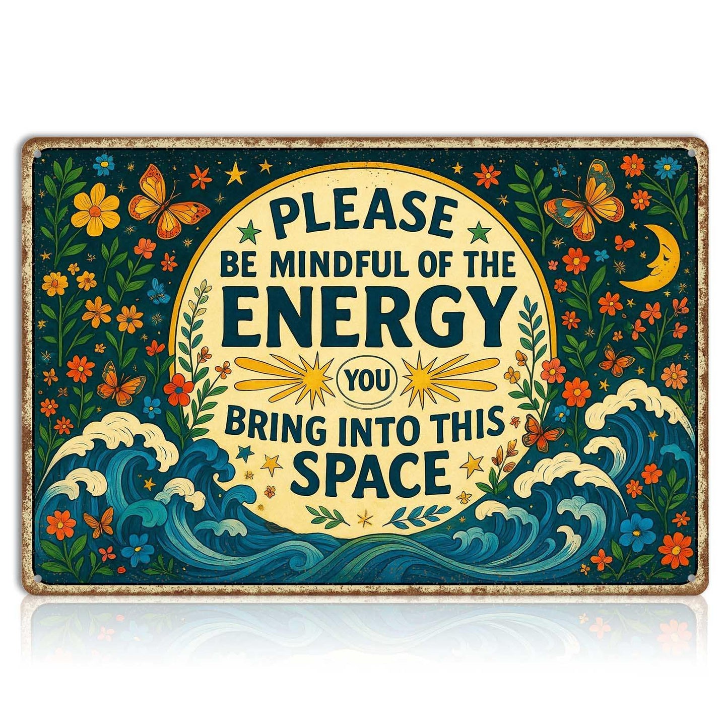 Please Be Mindful of the Energy You Bring Tin Sign – Spiritual Wall Decor for Home, Yoga Room, or Meditation Space – Retro Metal Wall Art Aesthetic, Positive Energy Tin Sign 8x12 Inch