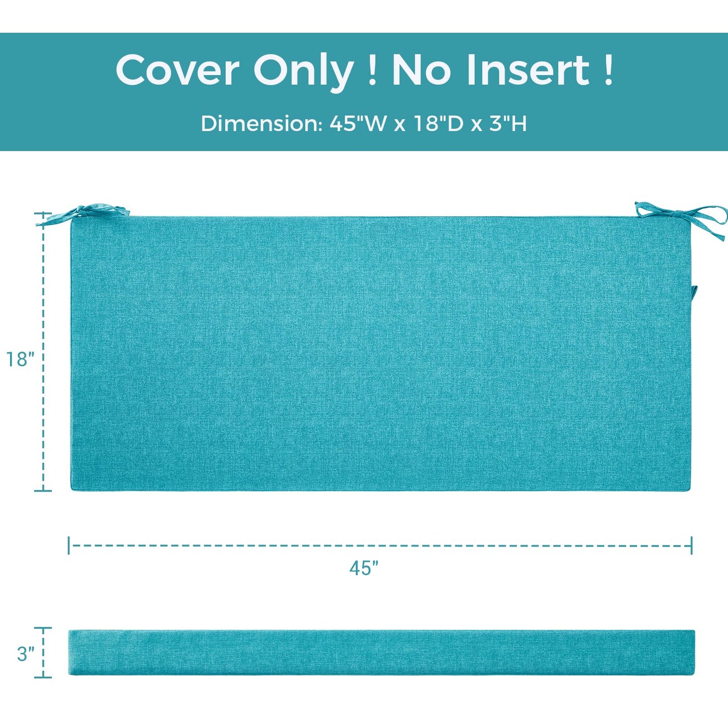 IN4 Care Outdoor Bench Cushion Cover for Patio Furniture,45x18x3 Inch, Water Resistant Swing/Loveseat Cushion Slipcover with Ties for Balcony Porch Garden (Replacement Cover Only), Aqua Blue